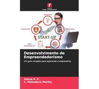 Desenvolvimento de Empreendedorismo: Um guia completo para aspirantes a empresários