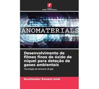 Desenvolvimento de filmes finos de óxido de níquel para deteção de gases ambientais: Tecnologia de sensores de gás