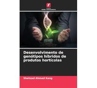 Desenvolvimento de genótipos híbridos de produtos hortícolas