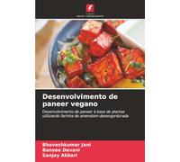 Desenvolvimento de paneer vegano: Desenvolvimento de paneer à base de plantas utilizando farinha de amendoim desengordurada