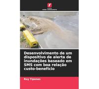 Desenvolvimento de um dispositivo de alerta de inundações baseado em SMS com boa relação custo-benefício