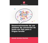 Desenvolvimento de um sistema de conversão de texto em fala para a língua iorubá