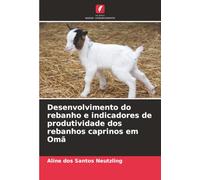 Desenvolvimento do rebanho e indicadores de produtividade dos rebanhos caprinos em Omã