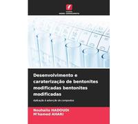 Desenvolvimento e caraterização de bentonites modificadas bentonites modificadas: Aplicação à adsorção de compostos