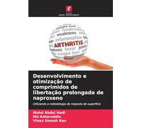 Desenvolvimento e otimização de comprimidos de libertação prolongada de naproxeno: Utilizando a metodologia de resposta de superfície