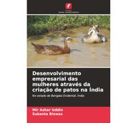 Desenvolvimento empresarial das mulheres através da criação de patos na Índia: No estado de Bengala Ocidental, Índia