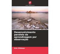 Desenvolvimento paralelo da aprendizagem por observação