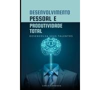 Desenvolvimento Pessoal e Produtividade Total