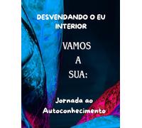 Desenvolvimento Pessoal na Prática: 50 capítulos para criar foco, disciplina e uma vida com resultados reais