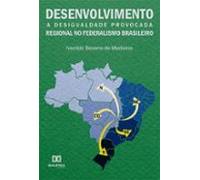 Desenvolvimento Regional No Federalismo Brasileiro (ebook)