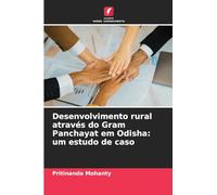 Desenvolvimento rural através do Gram Panchayat em Odisha: um estudo de caso