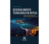 Desenvolvimento Tecnológico Em Defesa (ebook)