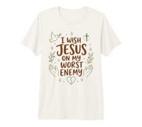 Deseo a Jesús en mi Peor Enemigo Christian Funny Camiseta Premium