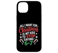 Deseo de Navidad es Que mis Hijos dejen de Decir 6-7 Carcasa para iPhone 14 Plus