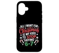 Deseo de Navidad es Que mis Hijos dejen de Decir 6-7 Carcasa para iPhone 16
