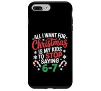Deseo de Navidad es Que mis Hijos dejen de Decir 6-7 Carcasa para iPhone 7 Plus/8 Plus