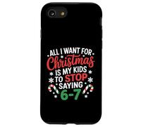 Deseo de Navidad es Que mis Hijos dejen de Decir 6-7 Carcasa para iPhone SE (2020) / 7/8