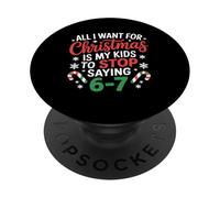 Deseo de Navidad es Que mis Hijos dejen de Decir 6-7 PopSockets PopGrip Adhesivo