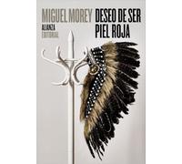 Deseo de ser piel roja (El libro de bolsillo - Filosofía)
