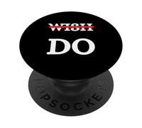 Deseo Hacer Motivación Ambición Diligencia Objetivos Hacer Deseos PopSockets PopGrip Adhesivo