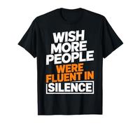 Deseo más Gente fluida en Silencio Cita Divertida Camiseta