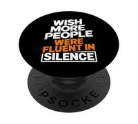 Deseo más Gente fluida en Silencio Cita Divertida PopSockets PopGrip Adhesivo