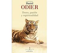 Deseo, pasión y espiritualidad (SIN COLECCION)