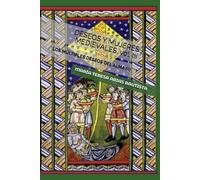 DESEOS Y MUJERES MEDIEVALES, vol. III: LOS MÚLTIPLES DESEOS DEL ALMA (II)