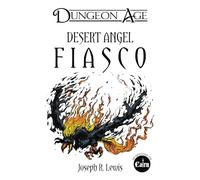Desert Angel Fiasco (Dungeon Age Adventures)