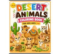 Desert Animals Coloring Book for Kids Ages 3-6: Fun & Easy Coloring Pages of Camels, Foxes, Lizards, Meerkats, and More Cute Desert Animals for Toddlers and Preschoolers