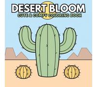 Desert Bloom: Coloring Book for Adults and Kids (Cacti & Succulents)