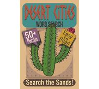 Desert Cities Word Search Puzzle Book: Puzzles featuring Desert Cities, Oasis Towns, Global Destinations