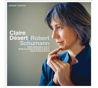 Claire Desert – Robert Schumann: Études Symphoniques, Op. 13 – CD