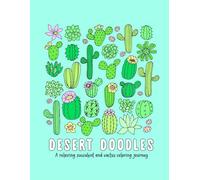 Desert Doodles: A relaxing succulent and cactus coloring journey