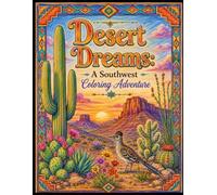 Desert Dreams: A Southwest Coloring Adventure