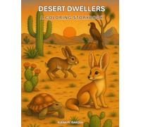 Desert Dwellers: A Coloring Adventure
