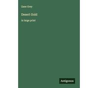 Desert Gold: in large print