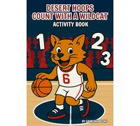 Desert Hoops: Count With a Wildcat: Basketball Coloring Activity Book