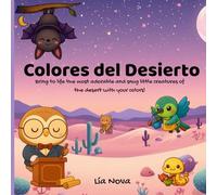 Desert Hues / Colores del Desierto: Bilingual Coloring Book for Kids Featuring Cute and Cozy Desert Animals