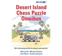Desert Island Chess Puzzle Omnibus (Chess Exercises)