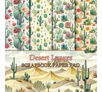 Desert Leaves Scrapbook Paper Pad: Desert Landscape Scrapbook Paper for Greeting Cards, Scrapbooking and Photo Albums