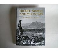 Desert, Marsh and Mountain: The World of a Nomad