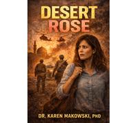 Desert Rose: 1 (The Iraq Saga)