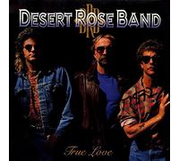 Desert Rose Band - True Love [Vinilo]