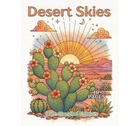 Desert Skies Left-Handed Edition: A Relaxing Adult Coloring Book Featuring Southwestern Desert Landscapes, Celestial Sun and Moon Scenes, Flowering ... and Calm Line Art Pages for Stress Relief