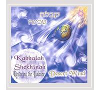 Desert Wind - Kabbalah Shekhinah: Restoring the Balance