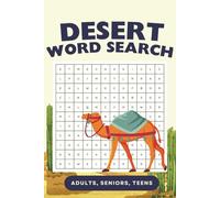 Desert Word Search: Word Searches with Easy to Read Print about Dry Season, Desert and More | 6x9 inches, 111 pages | 50+ Puzzles ... Gifts for Vacations, Holiday, Birthdays and Free Times