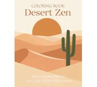 Desert Zen Coloring Book: Bold & Simple Nature for Calm, Focus & Relaxation