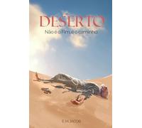 Deserto: Não é o Fim, é o caminho. (Âncoras da alma)