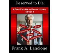 Deserved to Die: A Sunset Years Book-Play-Game Murder Mystery